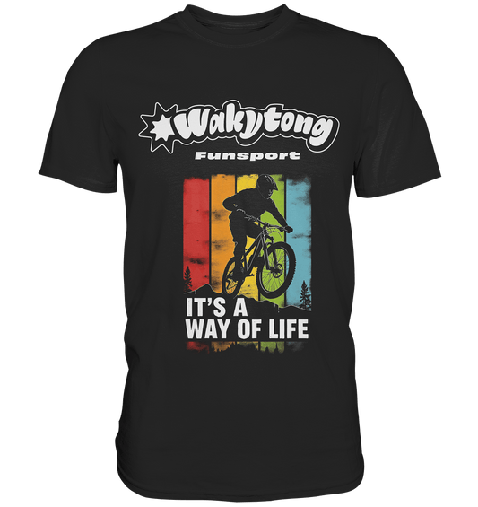 It’s a Way of Life – MTB Rider T-Shirt - WAKYTONG