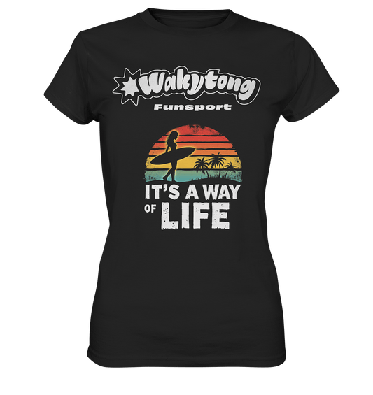 It’s a Way of Life – Surfer Girl T-Shirt - WAKYTONG