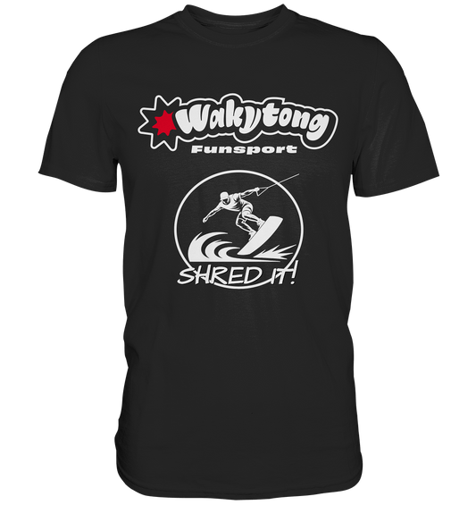 Shred It - Wakeboard T-Shirt - WAKYTONG