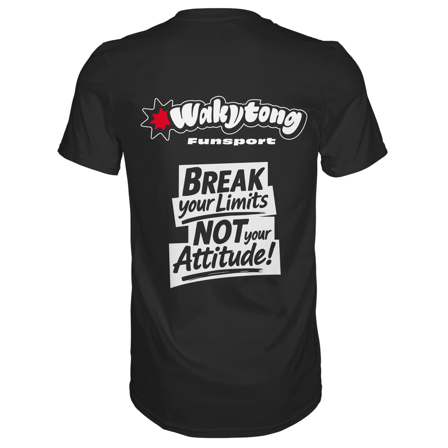 Break your Limits - Premium Shirt - WAKYTONG